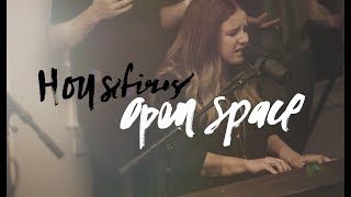 Open Space - Housefires (Featuring Kirby Kaple)