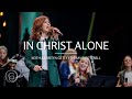 In Christ Alone Live From Sing 2021 Keith Kristyn Getty Ft Travis Cottrell