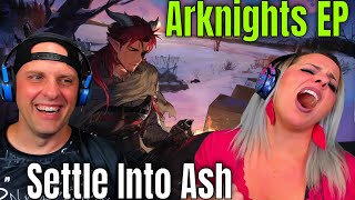 Reaction To Arknights EP - Settle Into Ash | THE WOLF HUNTERZ REACTIONS