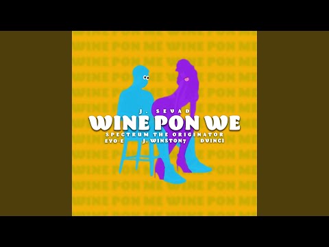 Wine Pon Me (Pt. 1)