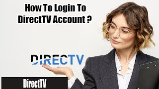 How to Login DIRECTV Account 2022 | Directv.com Login