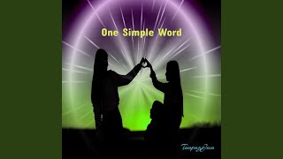 One Simple Word Music Video