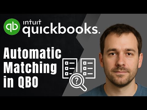 QuickBooks Online: How to Use Automatic Matching (2025 Banking & Accounting Tutorial)