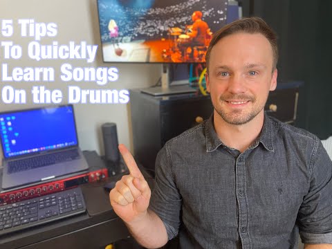 5 Tip's to Quickly Learn Songs on the Drums