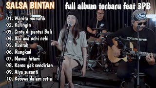 Download lagu SALSA BINTAN,  FULL ALBUM TERBARU FEAT 3PB, WANITA MUNAFIK, KU INGIN, PUNK ROCK JALANAN. mp3