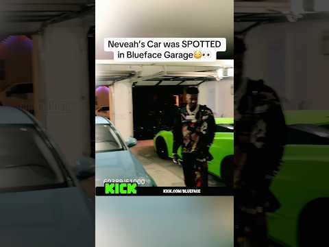 Neveah’s Car was SPOTTED in Blueface Garage😳👀