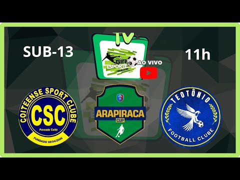 ARAPIRACA CUP SUB - 13 | COITEENSE X TEOTÔNIO VILELA.