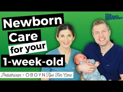 NEWBORN CARE: Pediatrician Guide to Week 1