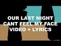 Our Last Night - Can't Feel My Face (Official ...