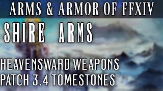 All Shire Tomestone Weapons (FFXIV Patch 3.4)