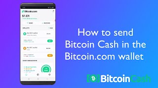 How to Send Bitcoin Cash Using the Bitcoin.com Wallet