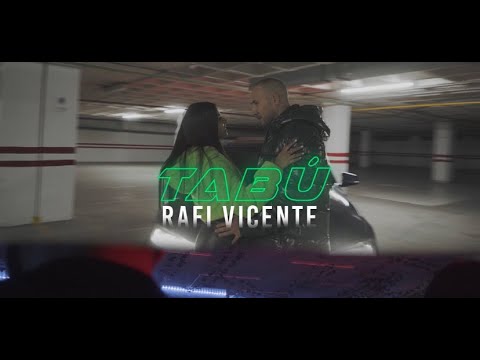 Rafi Vicente - 💚 Tabú 💚 (Videoclip Oficial)