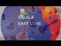 Sigala - Easy Love»L'amour facile 