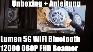 Beamer, 5G WiFi Bluetooth 12000 Lumen 1080P FHD Beamer für 4K Videos, Giaomar Unboxing und Anleitung