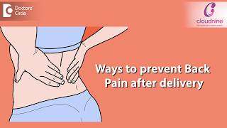 Ways to prevent Back Pain after delivery - Dr Nikh