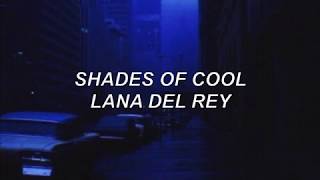 shades of cool - lana del rey lyrics