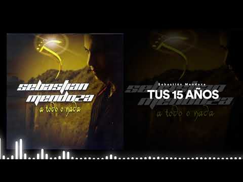 15 Años - Sebastian Mendoza