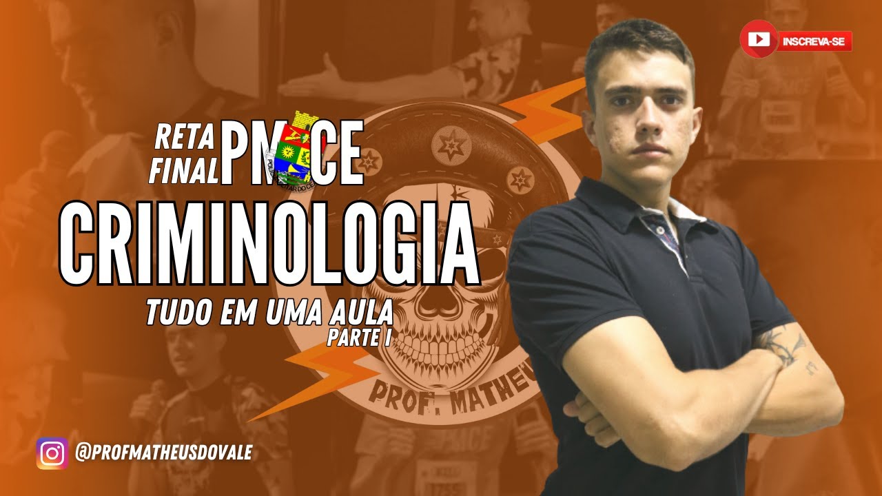 CRIMINOLOGIA - PMCE (TUDO EM UMA AULA - PARTE 1)