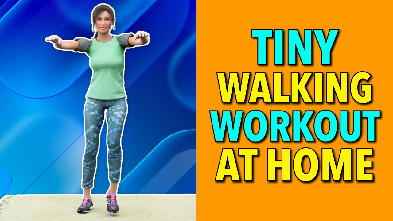 Tiny Walk - Workout at Home | Walks of Life