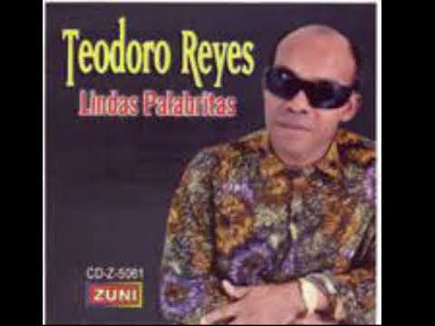 Teodoro Reyes - Lindas Palabritas