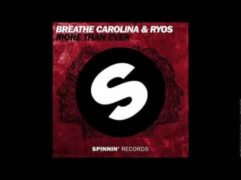 Breathe Carolina & Ryos – More Than Ever (Club Mix)