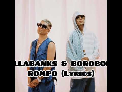VillaBanks & BoroBoro | Rompo (Lyrics)