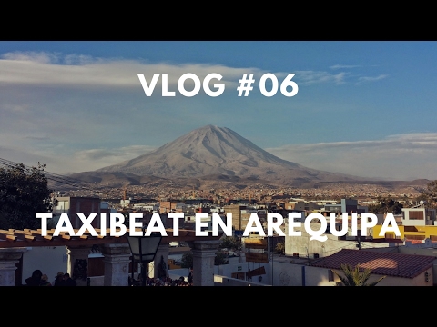 VLOG 6: TaxiBeat en #Arequipa GRATIS!