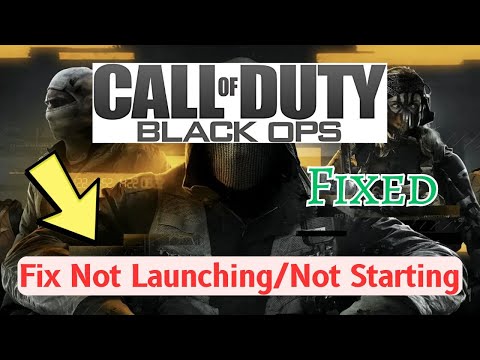 How to Fix Call of Duty: Black Ops 1 Not Launching/Not Starting