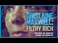 CRIMINAL Psychiatrist Examines GHISLAINE Maxwell Filthy Rich