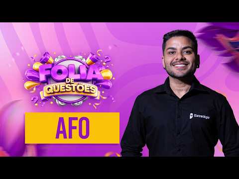 AFO - Folia de Questões - Prof. Leandro Ravyelle
