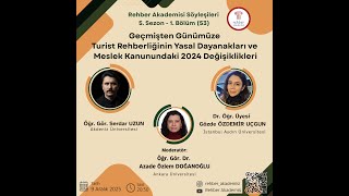 Geçmişten Günümüze Turist Rehberliğinin Yasal Dayanakları ve Meslek Kanunundaki 
