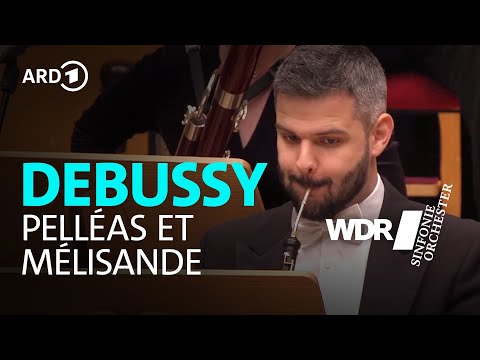 Claude Debussy - "Pelléas et Mélisande" (Suite) | Alain Altinoglu | Orchestre symphonique de la WDR