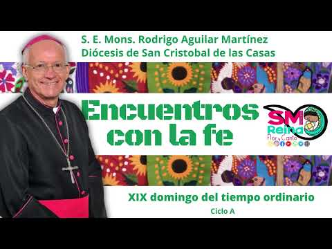 Encuentros con la Fe. 9 de Agosto del 2026 