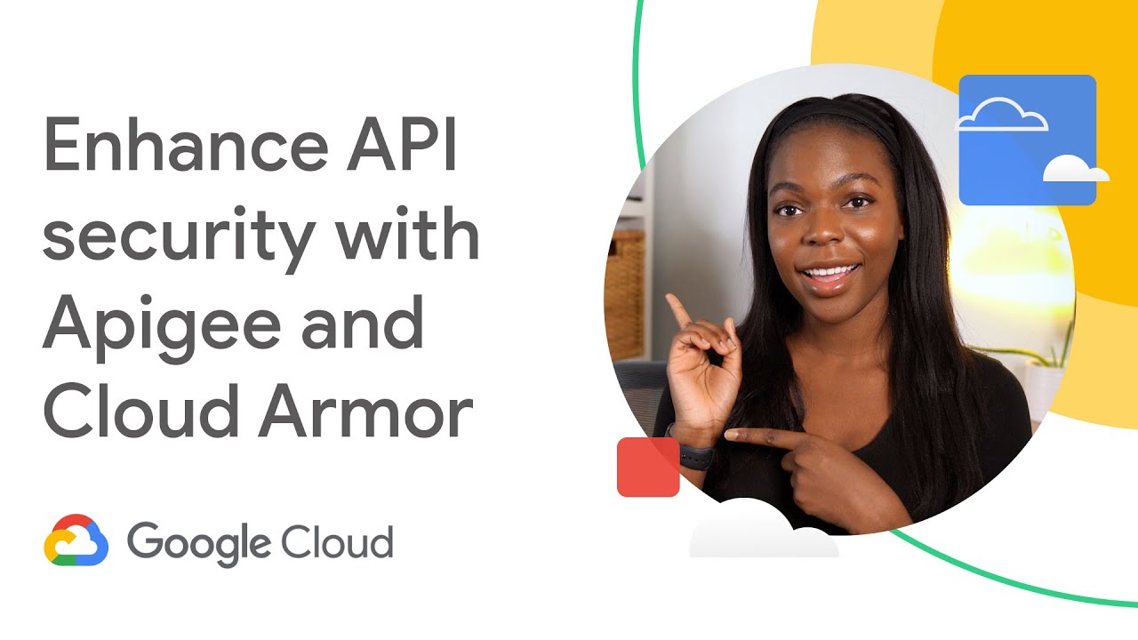 Enhance API security with Apigee and Cloud Armor