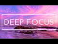 Deep Focus Music - 4 Hours Of Music For Studying, Concentration And Work