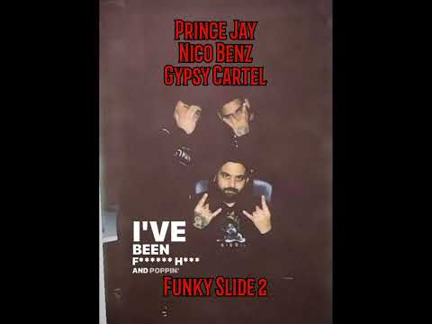Funky Slide 2 Prince Jay ft Nico Benz ft Gypsy Cartel