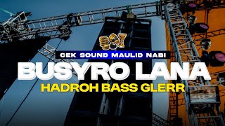 Download lagu BUSYRO LANA - HADROH FULL BASS COCOK BUAT ACARA MAULID NABI || NGR PRODUCTIONS mp3
