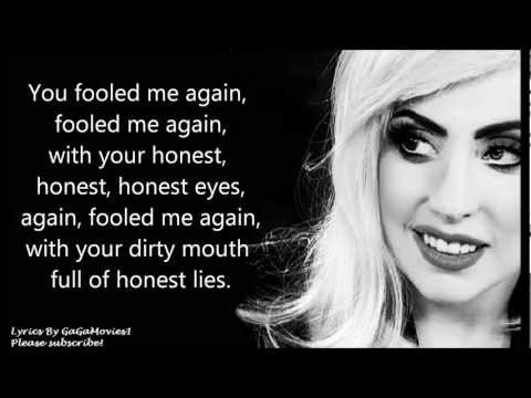 Lady Gaga ♥ Fooled Me Again, Honest Eyes LYRICS