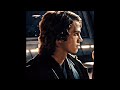 The best Anakin Skywalker edits ever #5
