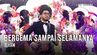 Download lagu BERGEMA SAMPAI SELAMANYA (COVER) | NADHIF BASALAMAH | LIVE WEDDING  | SYMPHONY ENTERTAINMENT mp3