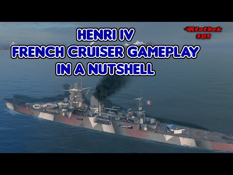 Henri IV - French Cruiser gameplay in a nutshell