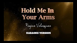 Hold Me In Your Arms | Regine Velasquez | Karaoke