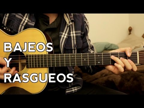 Como tocar los Bajeos y Rasgueos - #5 Video