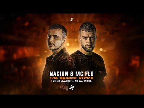 NACION & MC Flo - The Second Strike (Official Execution Festival 2023 Anthem) (Official Audio)