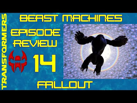 Fallout - Beast Machines Episode Review 14