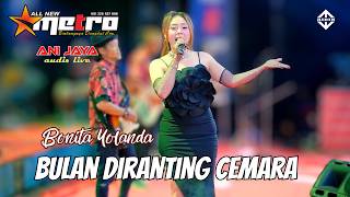 Download lagu BULAN DI RANTING CEMARA BONITA YOLANDA - ALL NEW METRO // ANIJAYA AUDIO LIVE mp3