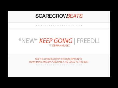 *NEW R&B BEAT* Keep Going (OBRIAN COLLAB) | FREEDL! | ScarecrowBeats.com