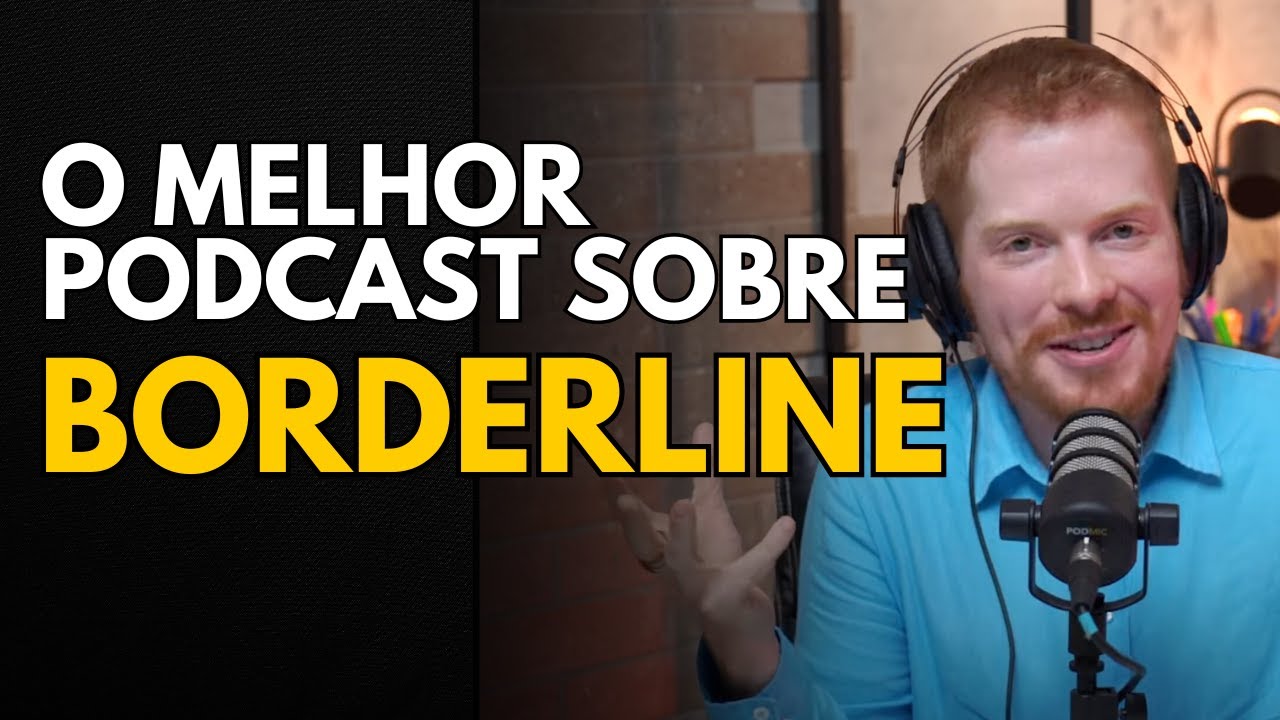 Borderline: um transtorno pra quem? | Podcast Desaplanar #001