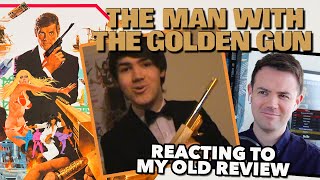 Reacting to My Old 'The Man With the Golden Gun' Review