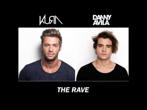 KURA & Danny Avila - The Rave